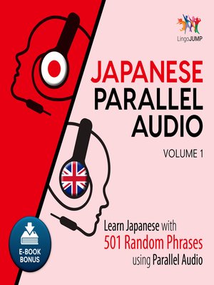 cover image of Learn Japanese with 501 Random Phrases using Parallel Audio - Volume 1